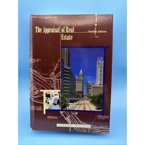 The Appraisal of Real Estate by Appraisal Institute Twelve Edition